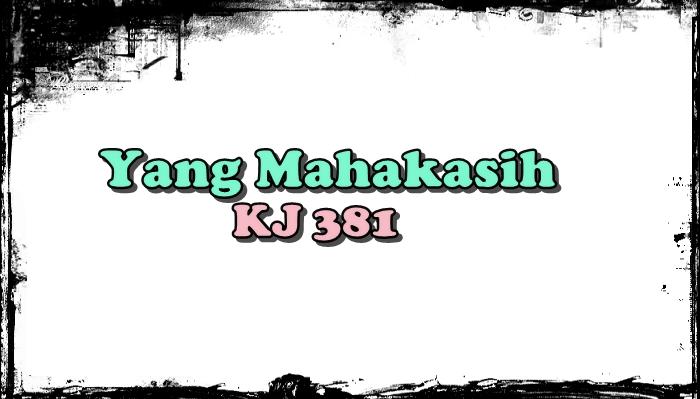 Lirik-lagu-rohani-Yang-Mahakasih-Kidung-Jemaat-KJ-381GFJGHJGH.jpg