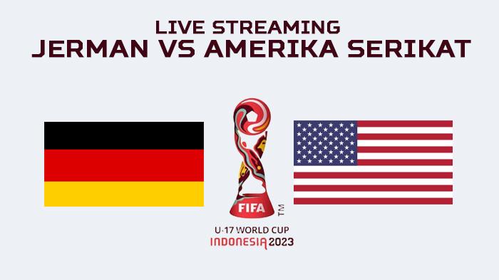 Live-Streaming-Jerman-vs-Amerika-Serikat-di-Piala-Dunia-U17.jpg