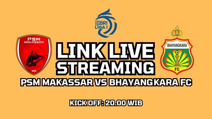 Live-Streaming-PSM-Makassar-vs-Bhayangkara-FC-Klik-Link-Nonton-Disini.jpg