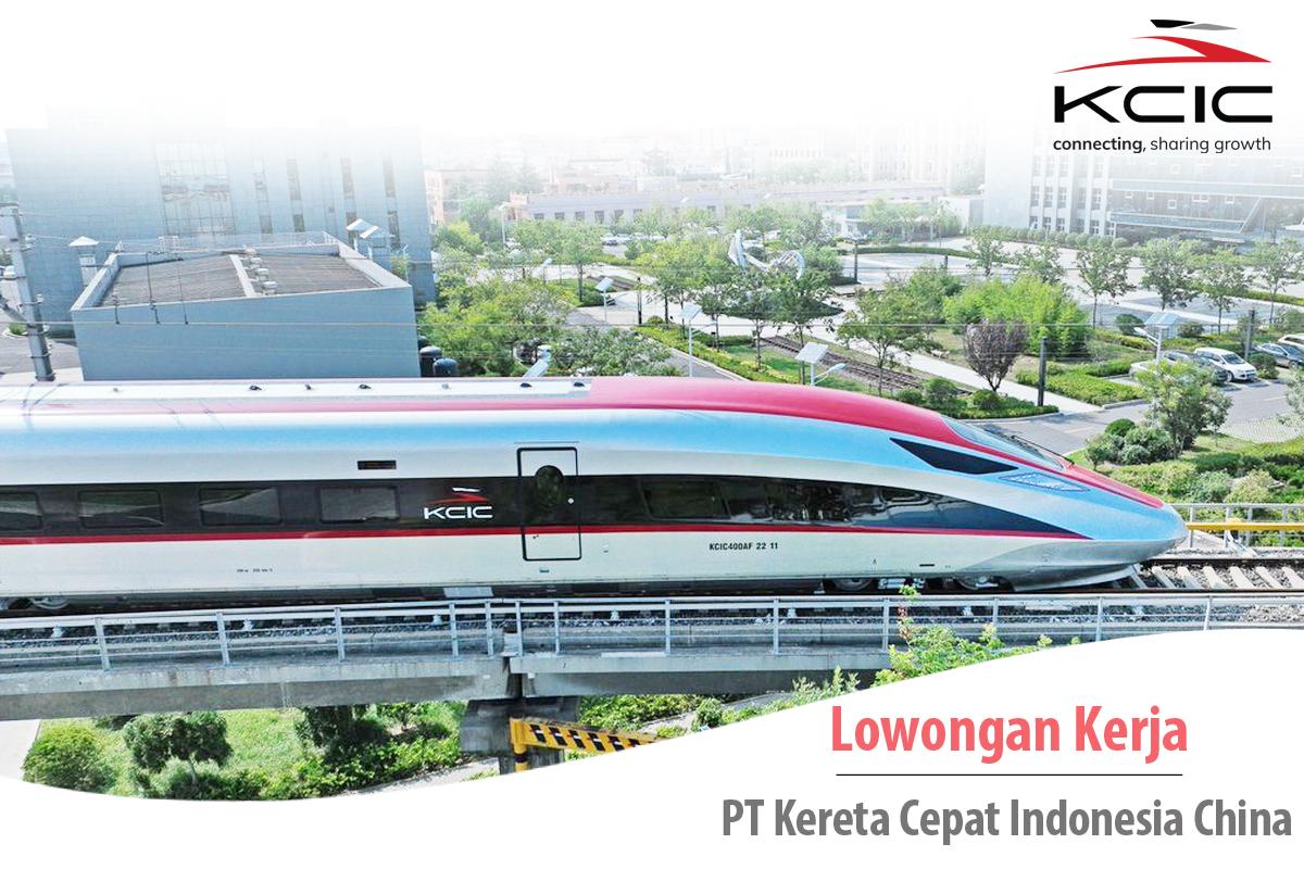 Lowongan-Kerja-PT-Kereta-Cepat-Indonesia-China-dibuka-untuk-lulusan-SMASMK.jpg