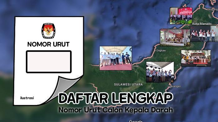 Daftar Lengkap Nomor Urut Calon Gubernur-Wagub, Wali Kota-Wawali, Bupati-Wabup di Sulawesi Utara