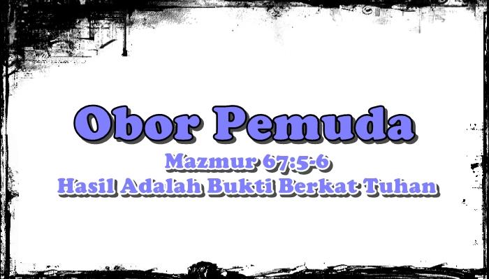 Obor Pemuda GMIM, Renungan Jumat 10 Juli 2026, Mazmur 67:5-6, Hasil Adalah Bukti Berkat Tuhan - Tribunmanado.co.id