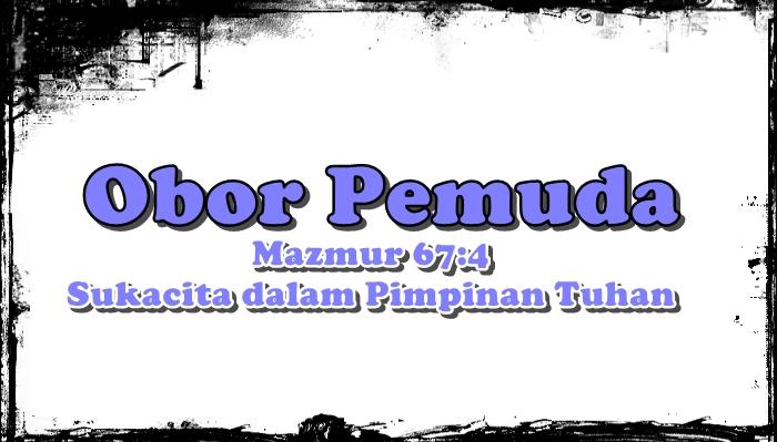 Obor Pemuda GMIM, Renungan Kamis 9 Juli 2026, Mazmur 67:4, Sukacita dalam Pimpinan Tuhan - Tribunmanado.co.id
