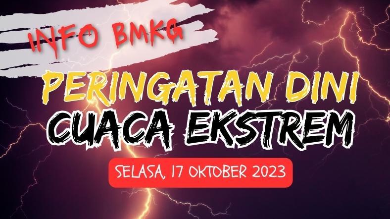 Peringatan-Dini-Cuaca-Ekstrem-Selasa-17-Oktober-2023-BMKG-Banten-dan-Sulut-Waspada-Angin-Kencang.jpg