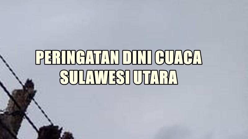 Daftar Wilayah Sulut Berpotensi Hujan Sedang-Lebat, Kamis 11 Desember 2025 Sore