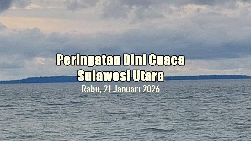 Peringatan-Dini-Cuaca-Sulut-21-Januari-2026-Siang-1.jpg