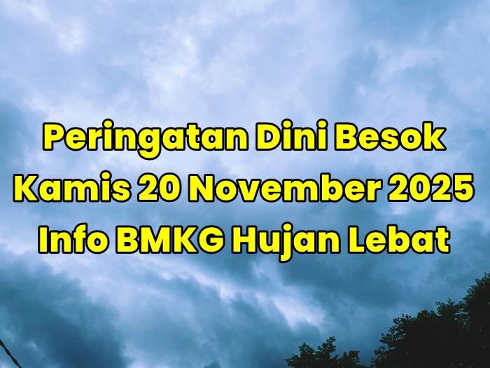 Peringatan-dini-cuaca-ekstrem-besok-Kamis-20-November-2025.jpg