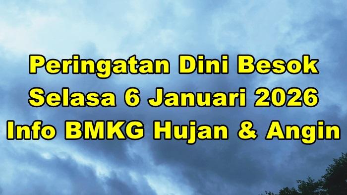 Peringatan-dini-cuaca-ekstrem-besok-Selasa-6-Januari-2026.jpg