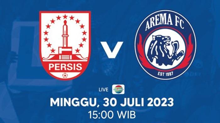 Link Live Streaming Arema vs Persis Solo, Nonton Siaran Langsung Online Disini