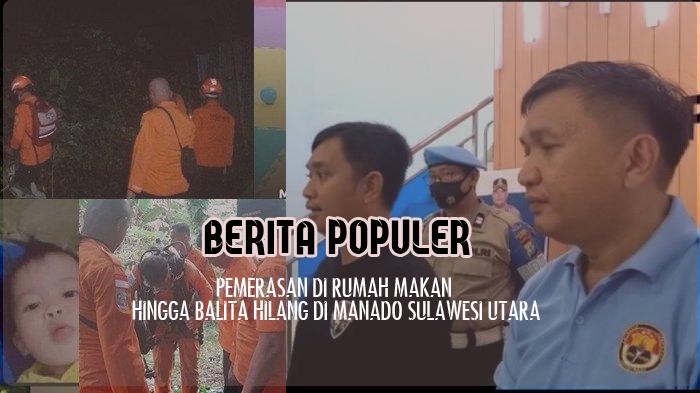 Populer-Pemerasan-di-Rumah-Makan-Hingga-Balita-Hilang-di-Manado-Sulawesi-Utara.jpg