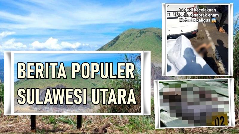 Populer Sulut: Kecelakaan di Popontolen Minsel hingga Status Gunung Lokon Naik ke Level Waspada
