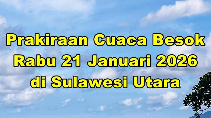 Prakiraan-cuaca-Sulut-besok-Rabu-2112026.jpg