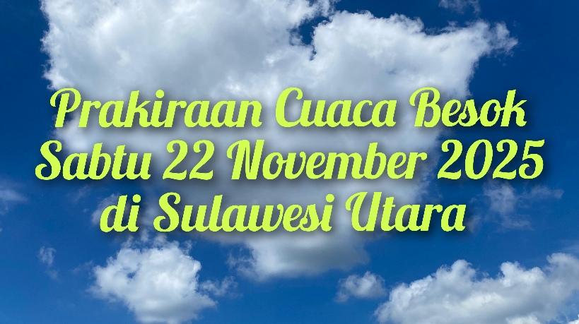 Prakiraan-cuaca-Sulut-besok-Sabtu-22112025.jpg