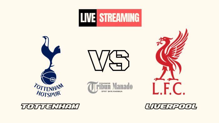 Prediksi-dan-Live-Streaming-Tottenham-vs-Liverpool-22-Desember-2024-Kick-Off-Pukul-2330-WIB.jpg