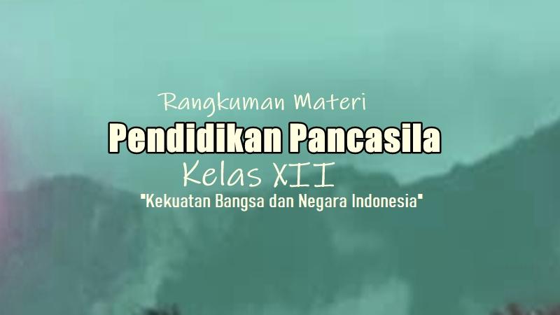 Rangkuman-Materi-Pendidikan-Pancasila-SMA-Kelas-12-Bab-2-A.jpg