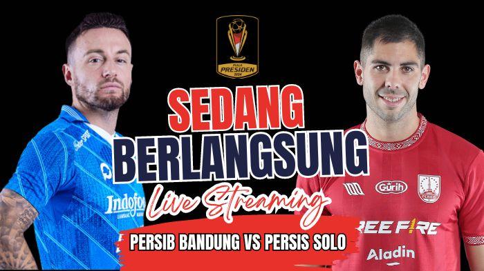 SEDANG-BERLANGSUNG-Live-Streaming-Persib-Bandung-vs-Persis-Solo.jpg