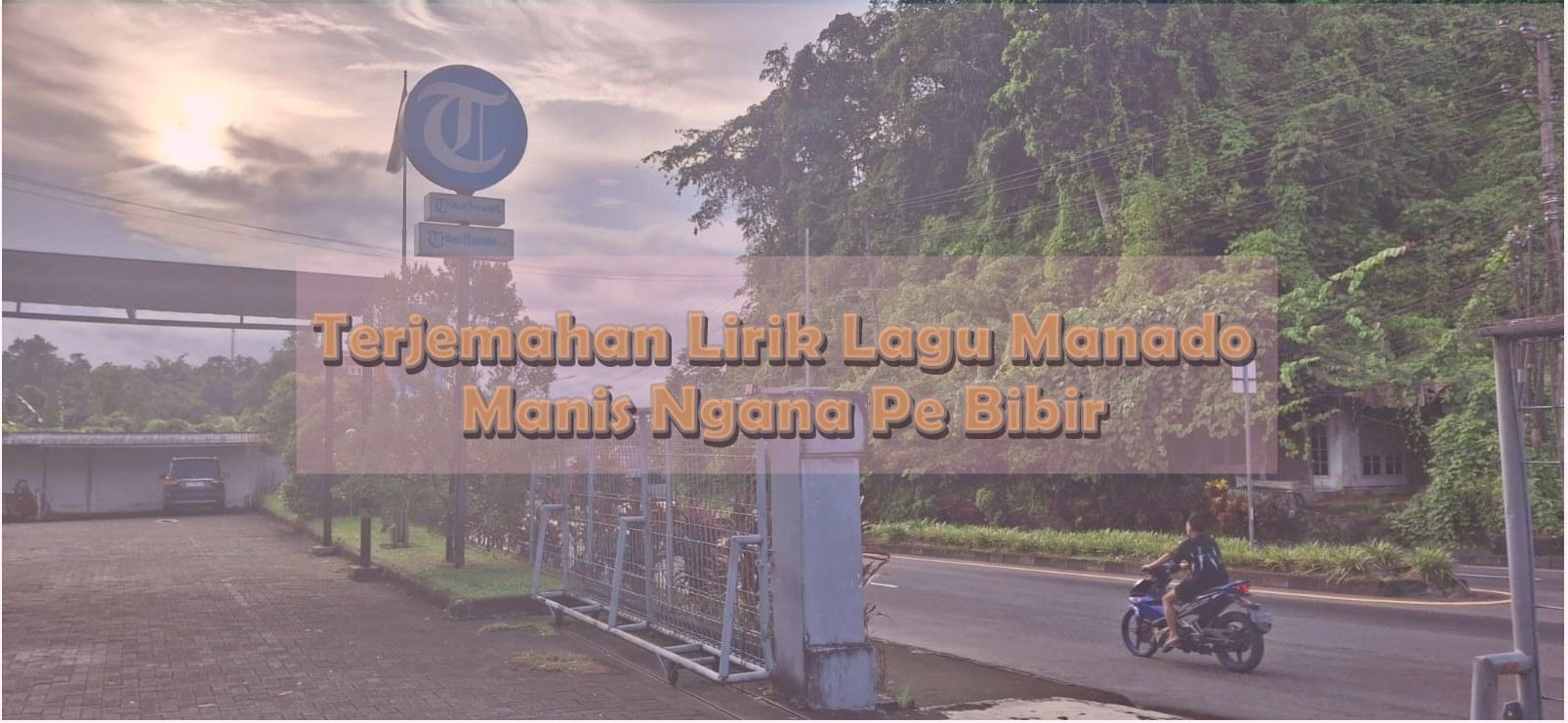 Terjemahan-lirik-lagu-Manado-Manis-Ngana-Pe-Bibir.jpg