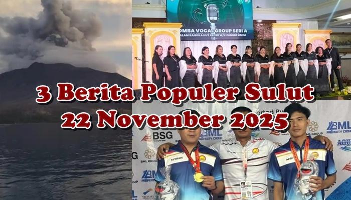 3 Berita Populer Sulut: Dugaan Korupsi Bantuan Erupsi Gunung Ruang, Hasil Lomba Vocal Grup W/KI GMIM