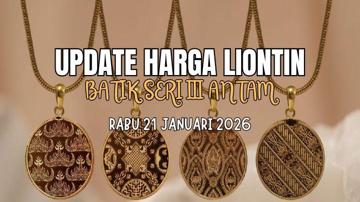 Update-Harga-Liontin-Batik-Seri-III-Antam-Rabu-21-Januari-2026-Segram-Dijual-Segini.jpg