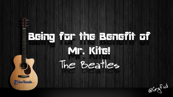 being-for-the-benefit-of-mr-kite-the-beatles.jpg