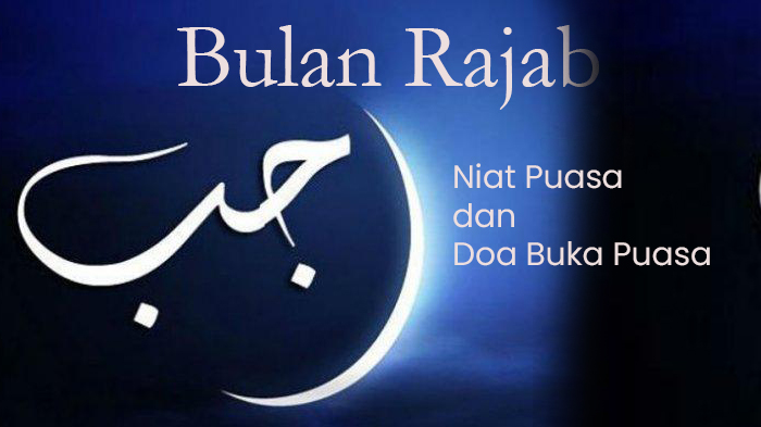 Ingin Laksanakan Puasa Rajab? Berikut Bacaan Doa Islam Niatnya