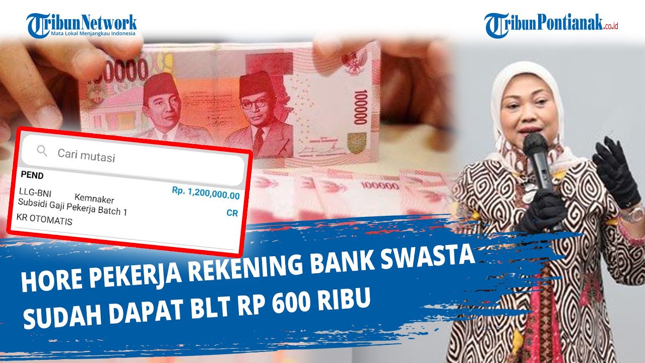 cek-rekening-blt-rp-600-ribu-untuk-pekerja-via-bank-swasta-cair-khusus-gaji-di-bawah-rp-5-juta.jpg
