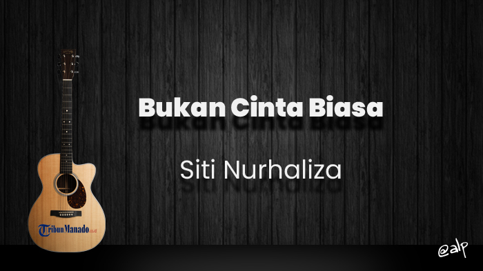 chord-bukan-cinta-biasa-siti-nurhaliza-kunci-gitar-dasar-dari-g-cintaku-bukan-di-atas-kertas.jpg
