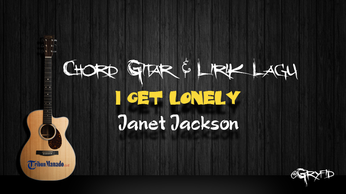 chord-gitar-i-get-lonely-janet-jackson.jpg