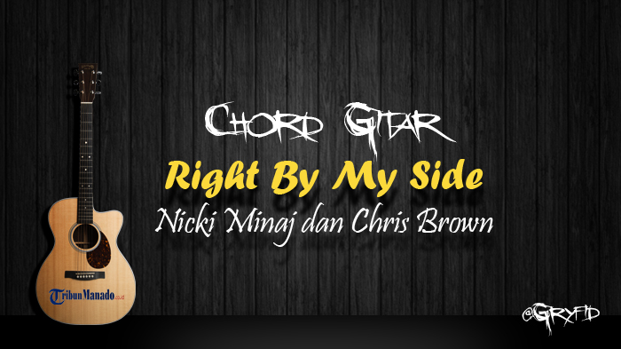 chord-gitar-right-by-my-side-nicki-minaj-dan-chris-brown.jpg