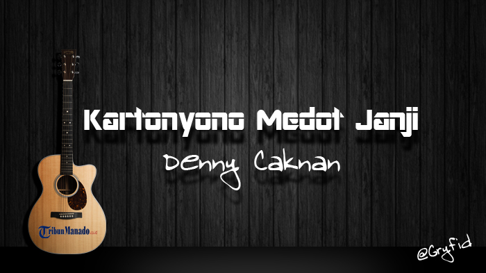 chord-kartonyono-medot-janji-denny-caknan.jpg