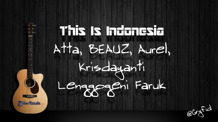 chord-this-is-indonesia-atta-beauz-aurel-krisdayanti-lenggogeni-faruk.jpg