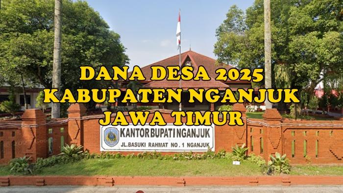 daftar-desa-di-Kabupaten-Nganjuk-Jatim-yang-akan-terima-Dana-Desa-2025-lebih-dari-Rp-1-miliar.jpg