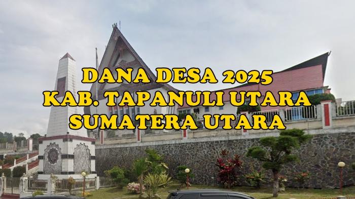 daftar-lengkap-Dana-Desa-2025-di-Kabupaten-Tapanuli-Utara-Sumut.jpg
