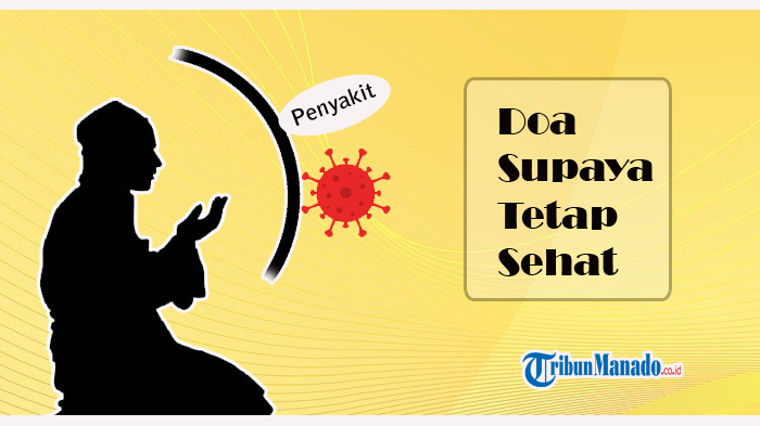 doa-memohon-supaya-tetap-sehat-terhindar-dari-berbagai-penyakit-termasuk-virus-corona.jpg