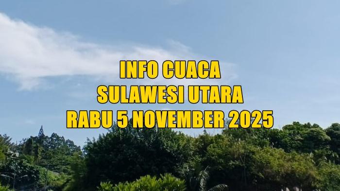info-cuaca-Sulawesi-Utara-Rabu-5-November-2025.jpg