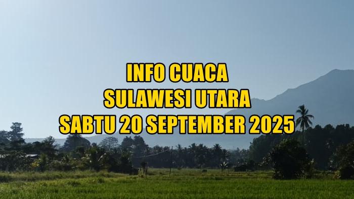 info-cuaca-Sulawesi-Utara-hari-ini-Sabtu-20-September-2025.jpg