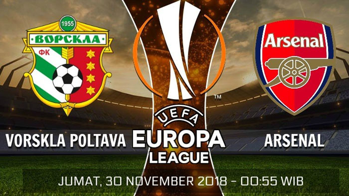 Info Live Streaming dan Prediksi Vorskla Poltava vs Arsenal, Jumat 30 November 2018