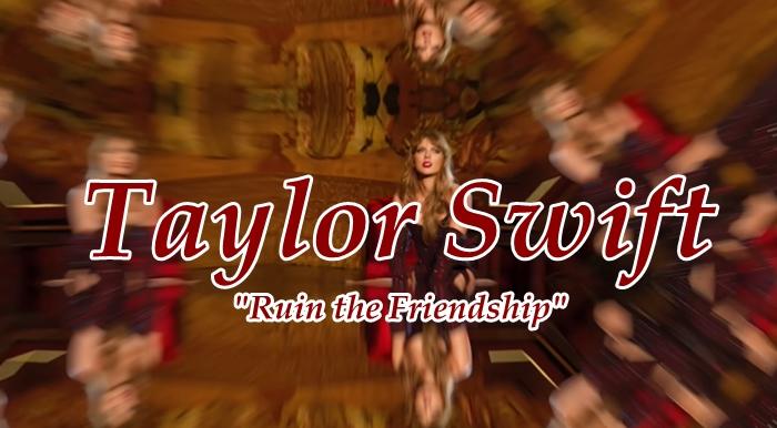 lirik-Lagu-Taylor-Swift-Ruin-The-Friendship.jpg