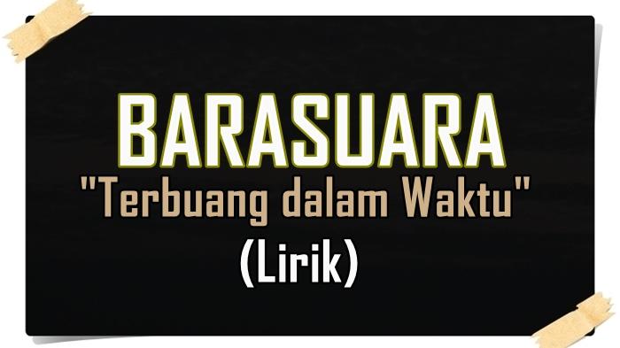 lirik-lagu-Barasuara-Terbuang-dalam-Waktu.jpg
