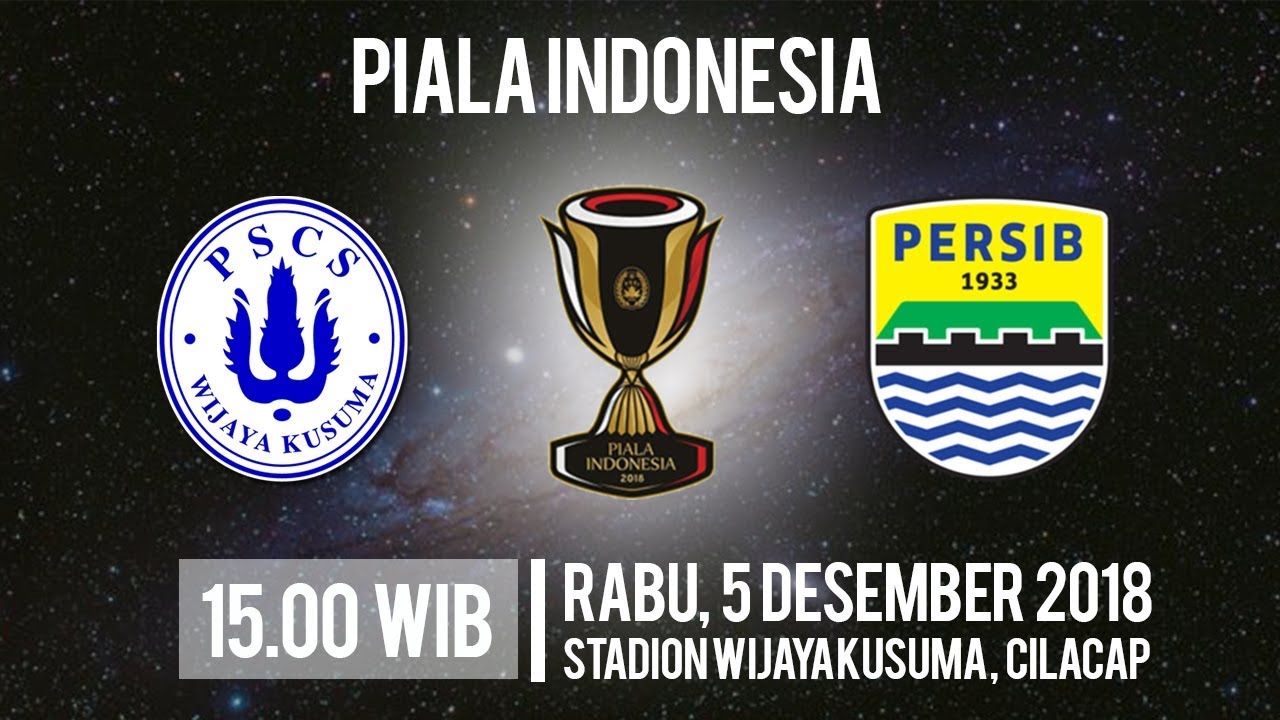 live-streaming-piala-indonesia-pscs-cilacap-vs-persib-bandung-rabu-pukul-1500-wib.jpg