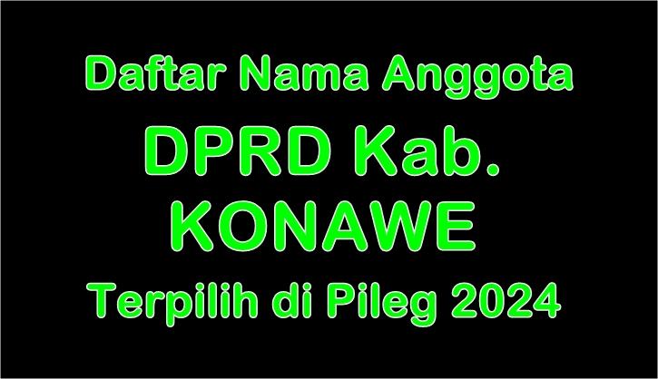 nama-Anggota-DPRD-Kabupaten-Konawe-Terpilih-di-Pileg-2024.jpg