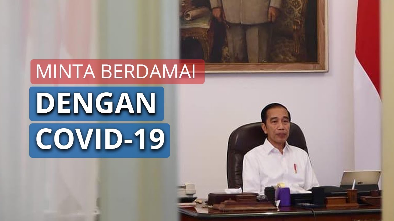 Jokowi Jelaskan soal Berdamai dengan Covid-19, Bukan Berarti Menyerah dengan Virus Corona