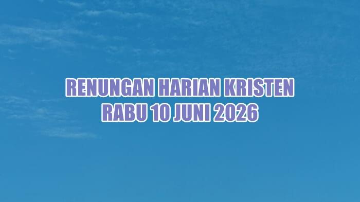 renungan-harian-Kristen-hari-ini-Rabu-10-Juni-2026-asg.jpg