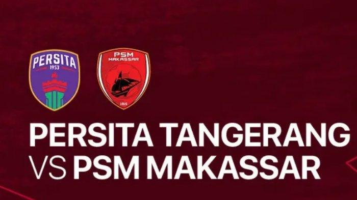 saksikan-siaran-langsung-persita-vs-psm-makassar-ada-link-live-streaming.jpg