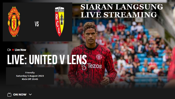 siaran-langsung-manchester-united-vs-lens-sabtu-5-agustus-2023-malam-link-streaming-gratis-dan-mutv.jpg
