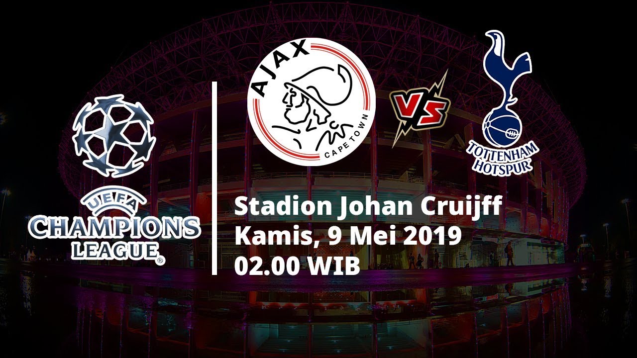 video-link-live-streaming-liga-champions-leg-kedua-ajax-vs-tottenham-hotspur-kamis-9-mei-2019.jpg