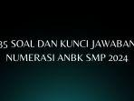 35-Soal-dan-Kunci-Jawaban-Numerasi-ANBK-SMP-2024.jpg