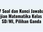 47-Soal-dan-Kunci-Jawaban-Ujian-Matematika-Kelas-5-SDMI-Pilihan-Ganda.jpg