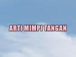 ARTI-MIMPI-Foto-ilustrasi-Berikut-arti-mimpi-tangan.jpg