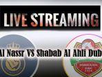Al-Nassr-VS-Shabab-Ahli-Dubai-Link-live-streaming-disini.jpg
